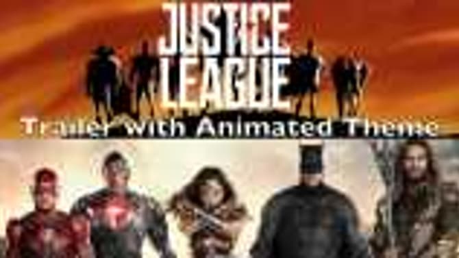 Justice League (2017) Trailer with Animated Theme!