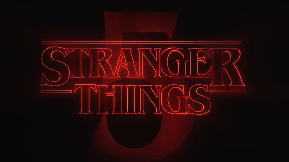 STRANGER THINGS Season 5 Release Window Revealed As Netflix Unveils Teaser Featuring Every Episode Title