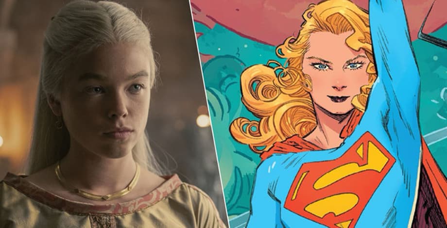 SUPERGIRL: WOMAN OF TOMORROW Finds Its Girl Of Steel In HOUSE OF THE DRAGON Star Milly Alcock