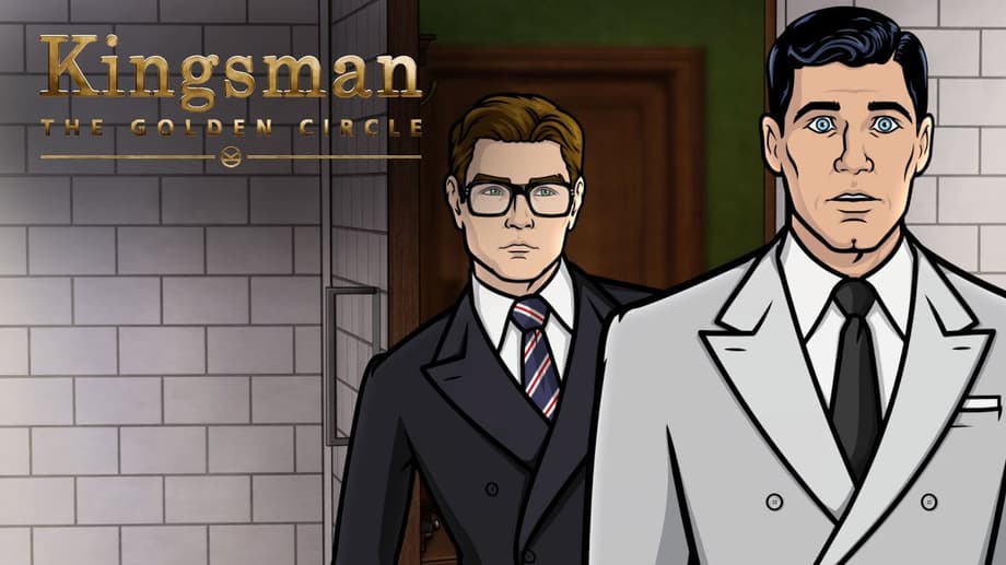 KINGSMAN: THE GOLDEN CIRCLE's Eggsy Meets The World's Greatest Spy, ARCHER, In A Funny Crossover Clip