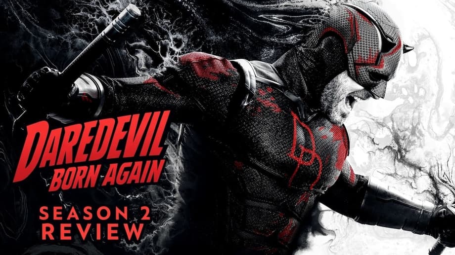DAREDEVIL: BORN AGAIN Season 2 Review: The Best Daredevil Story Yet - A Brutal, Definitive Triumph