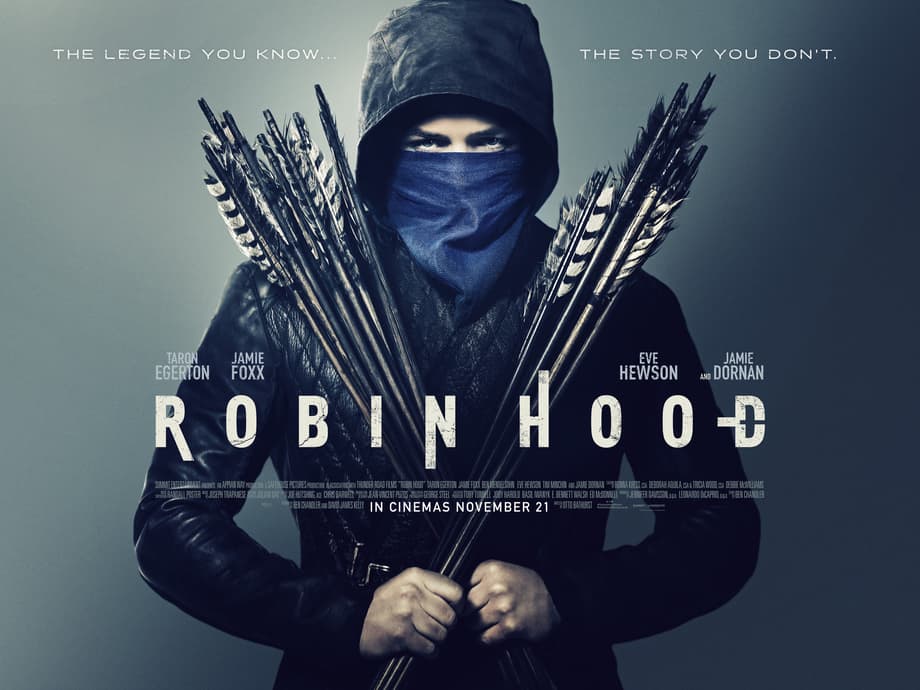 ROBIN HOOD: Taron Egerton & Jamie Foxx Band Together In New Clips, Hi-Res Stills & International Posters