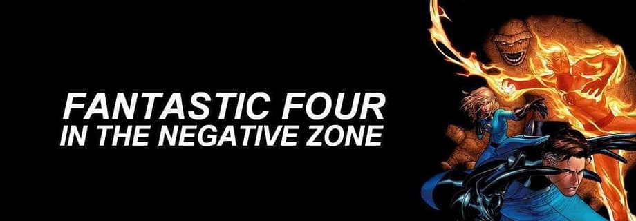 SCREENPLAY: Act I Of 'FANTASTIC FOUR IN THE NEGATIVE ZONE'