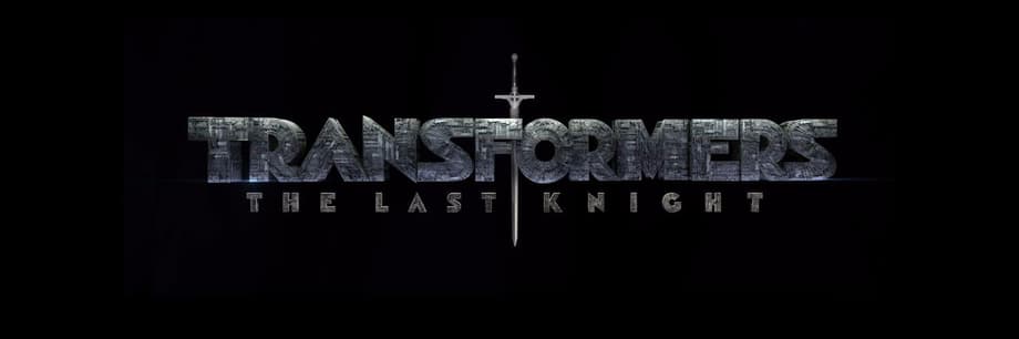 Official Title For Michael Bay's Next Transformers Film Is TRANSFORMERS: THE LAST KNIGHT