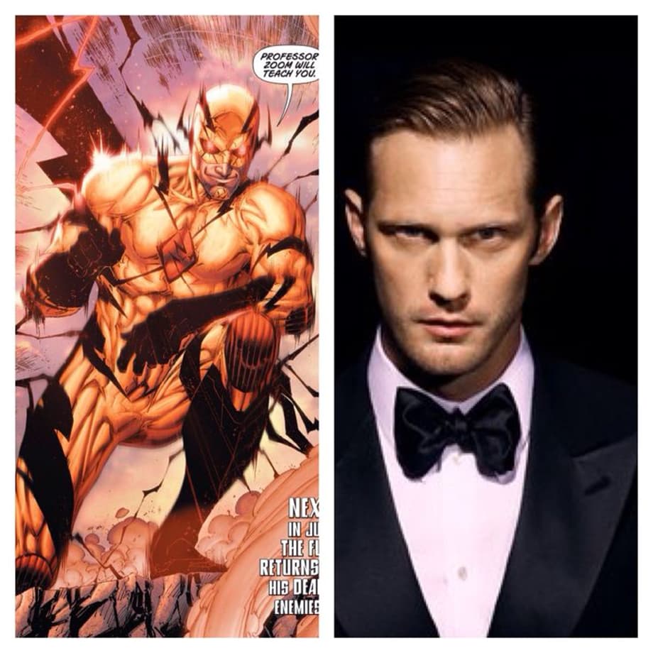 Professor Zoom Alexander Skarsgard Skarsgard is a really decent actor and he has the look I think fits so perfect with speedster from the future. He looks more like a protagonist, but as Zoom I think he would do an excellent job.: 