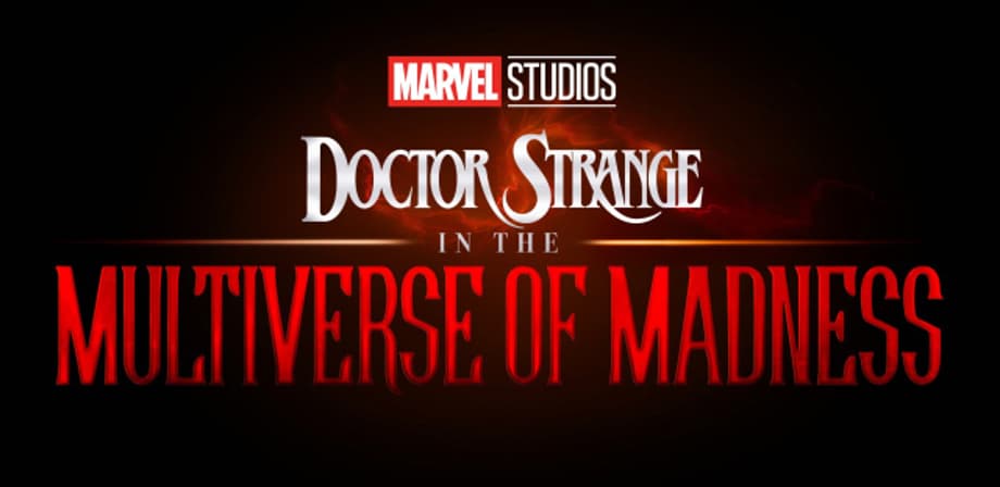 DOCTOR STRANGE IN THE MULTIVERSE OF MADNESS: Kevin Feige Doesn't Necessarily Consider It A Horror Film