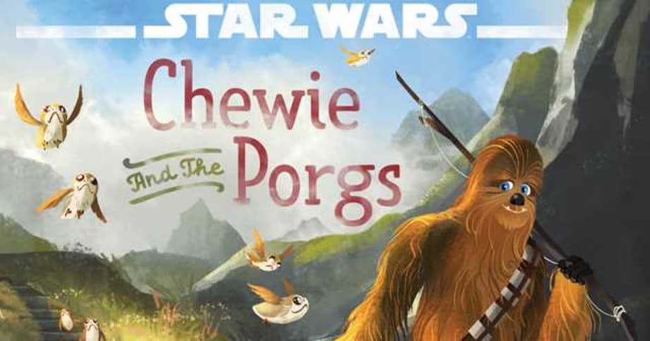 A Porg Finds Out That It's Not Wise To Upset A Wookiee In This Latest STAR WARS: THE LAST JEDI TV Spot