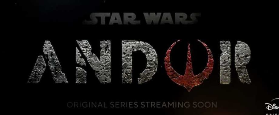 ANDOR Sizzle Reel Gives Us A First Look At Some Footage From The ROGUE ONE Prequel