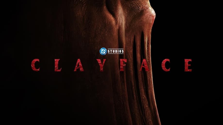 Clayface Poster Reveals Matt Hagen's Horrifying Transformation Into Classic Batman Villain