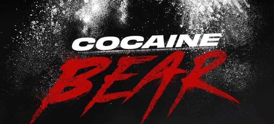 COCAINE BEAR: Get In Line With The First Poster For Elizabeth Banks' True-Life Thriller