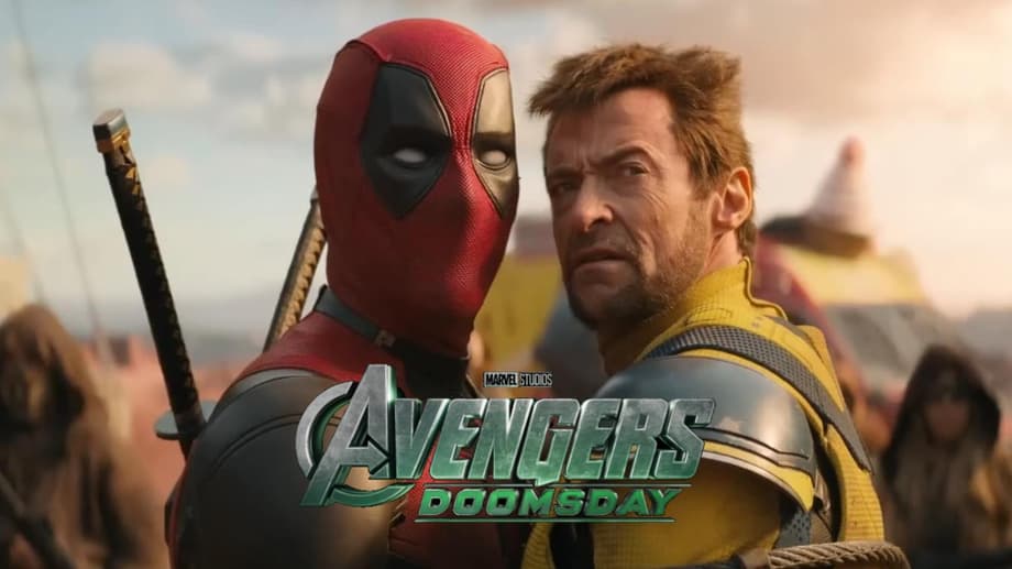 Deadpool And Wolverine Seemingly Confirmed For AVENGERS: DOOMSDAY And SECRET WARS