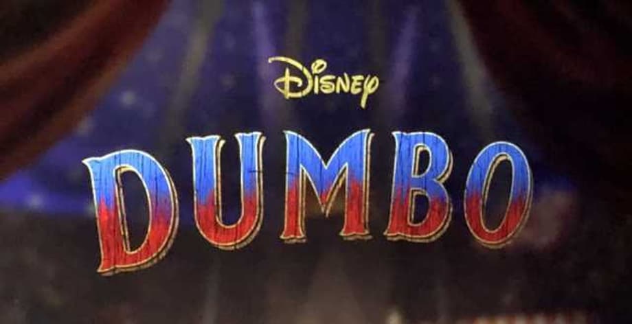 DUMBO: Disney Unveils The Logo And A First-Look Image From Tim Burton's Upcoming Live-Action Remake