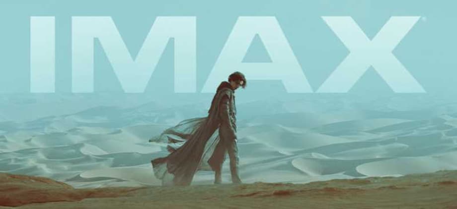 DUNE: Paul Atreides Walks Alone On The Official IMAX Poster For Denis Villeneuve's Upcoming Sci-Fi Epic