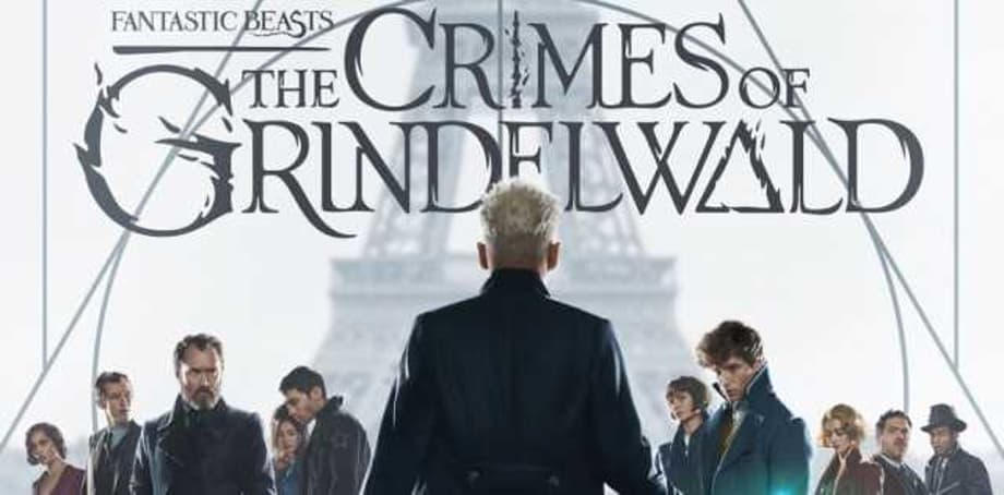 FANTASTIC BEASTS: THE CRIMES OF GRINDELWALD Final Poster Features Johnny Depp Taking On The Wizarding World