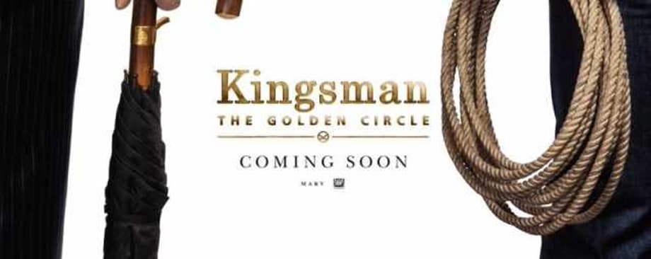 First Teaser Poster And Synopsis For Matthew Vaughn's KINGSMAN: THE GOLDEN CIRCLE Released