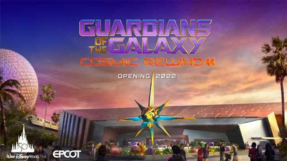 GUARDIANS OF THE GALAXY: COSMIC REWIND Roller Coaster Set To Open In 2022 At Walt Disney World