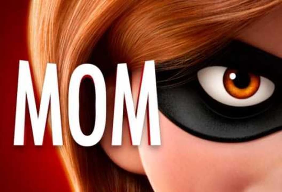 INCREDIBLES 2 Celebrates Mother's Day With New TV Spot Featuring Elastigirl