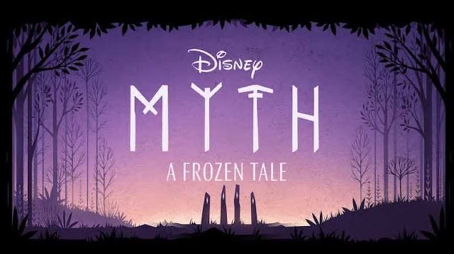 MYTH: A FROZEN TALE - Disney Returns To Arendelle With The 2D Streaming Premiere Of Its Magical VR Experience