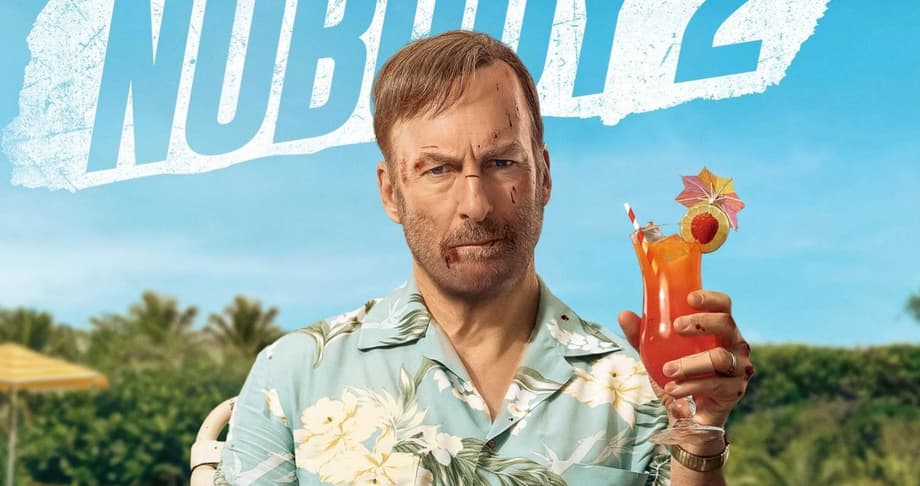 NOBODY 2: Bob Odenkirk's Hutch Goes On Vacation In Kickass Official Trailer