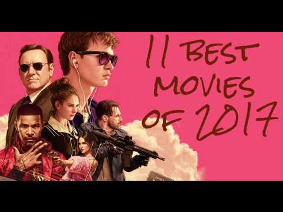 OJFOODMACHINE - 11 BEST MOVIES OF 2017 (In No Order)