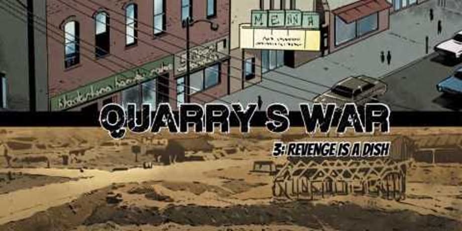 QUARRY'S WAR #3 Is Out Tomorrow! Click Here To Find Out Why You Need To Check It Out!