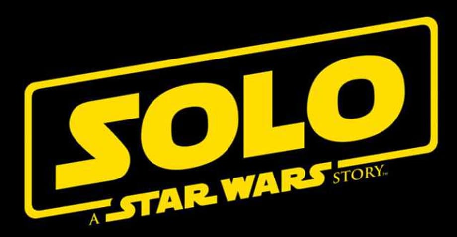 Rumor: Some Sort of SOLO: A STAR WARS STORY Marketing May Arrive Very Soon