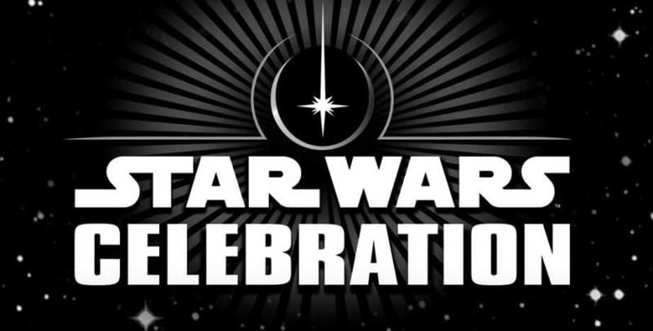 STAR WARS CELEBRATION 2020 Officially Cancelled; Event Is Scheduled To Return In... 2022!?