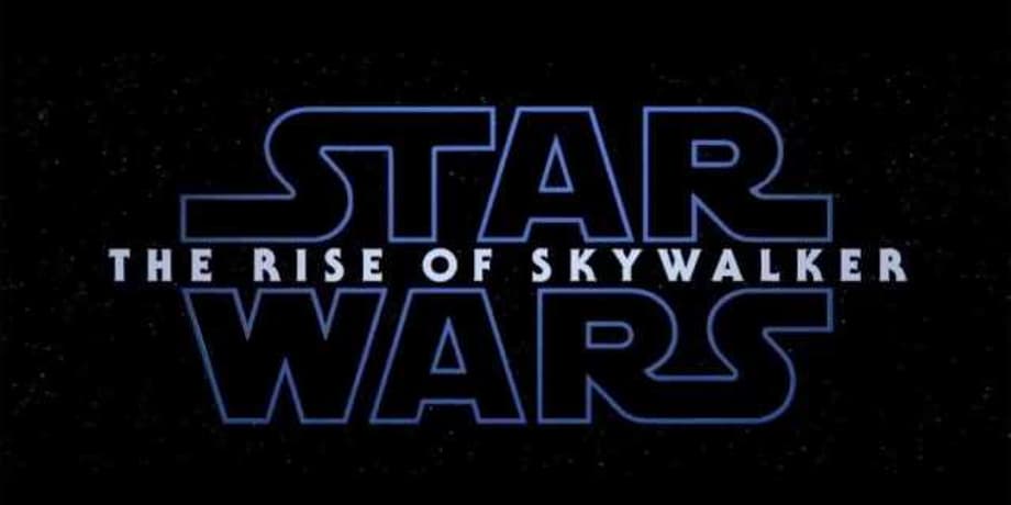 STAR WARS EPISODE IX: THE RISE OF SKYWALKER - Watch The Mind-Blowing First Trailer Here!