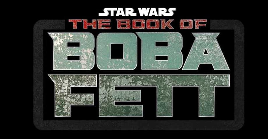 THE BOOK OF BOBA FETT Confirmed As A Spinoff Of THE MANDALORIAN; New Logo Revealed