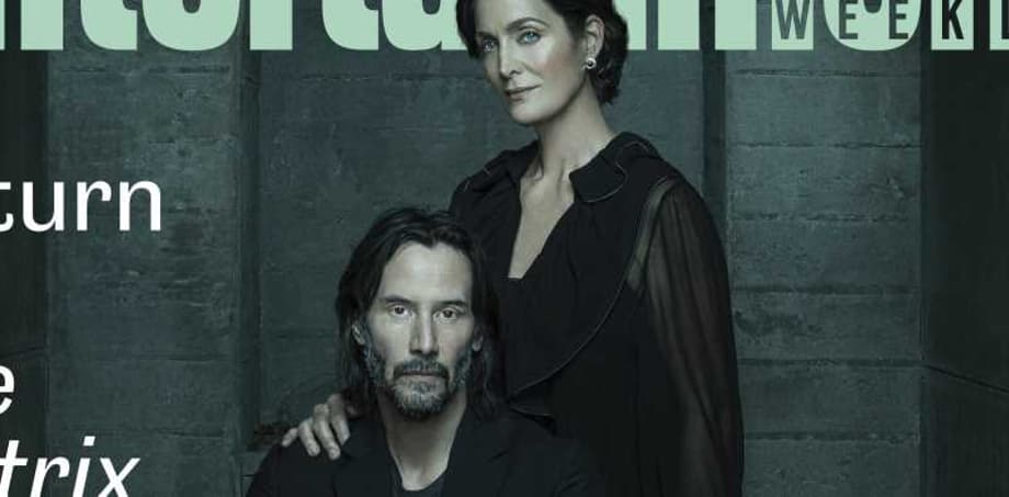 THE MATRIX RESURRECTIONS Stars Keanu Reeves & Carrie-Anne Moss Cover EW; New TV Spot Released