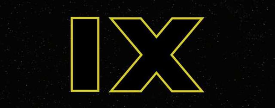 The Working Title For J.J. Abrams' STAR WARS: EPISODE IX Has Seemingly Been Revealed