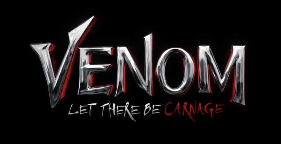 VENOM: LET THERE BE CARNAGE First Trailer Set For Super Bowl Halftime Show On Feb. 7 - UPDATE