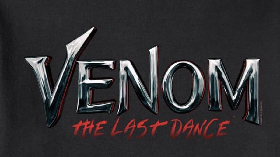 VENOM: THE LAST DANCE - We Now Have An Exact ETA For The First Trailer