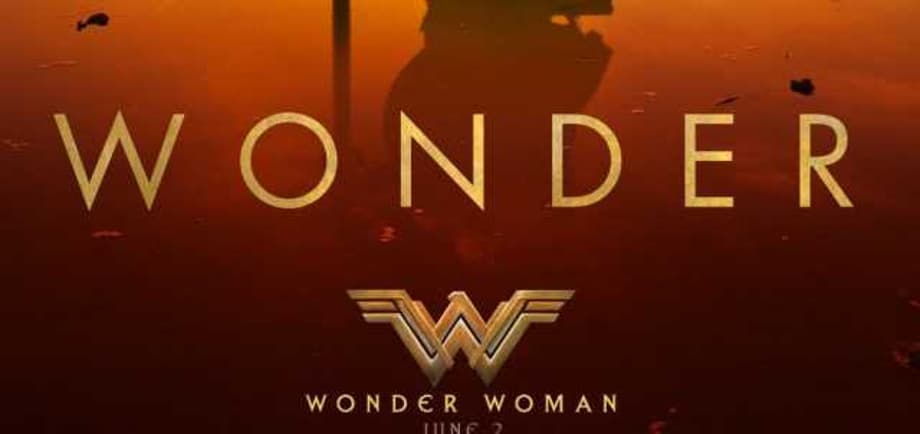 WONDER WOMAN Gets A Gorgeous New Theatrical Poster Plus 3 Awesome Trailer Sneak Peeks