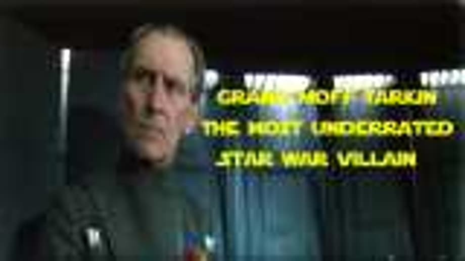 Grand Moff Tarkin: The most underrated Star Wars Villain