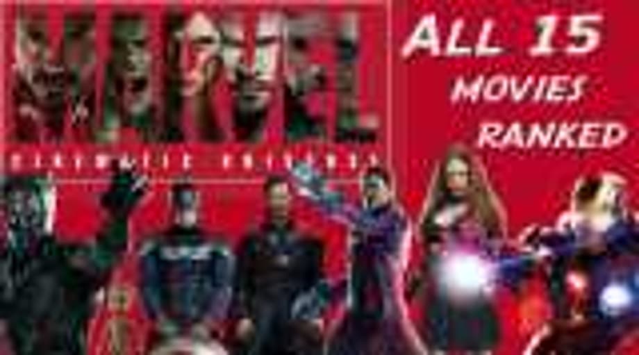 Ranking all 15 Marvel Cinematic Universe Movies from WORST to BEST