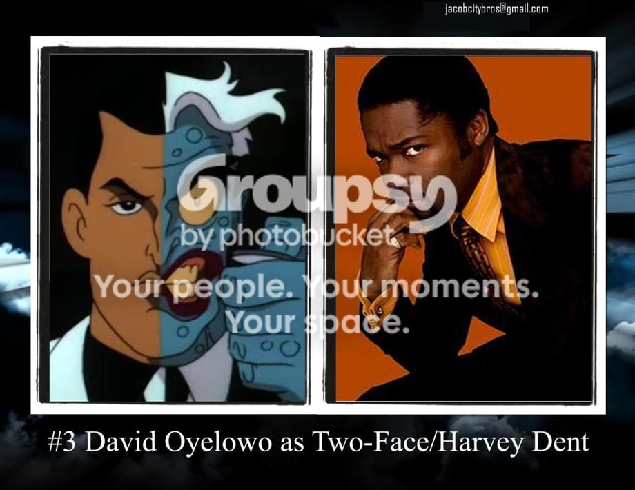 #3-8 David Oyelowo as Harvey Dent