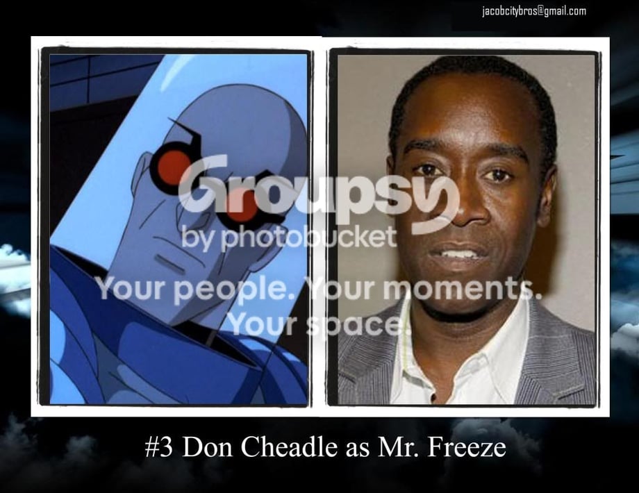 #3-14  Don Cheadle as Mr. Freeze