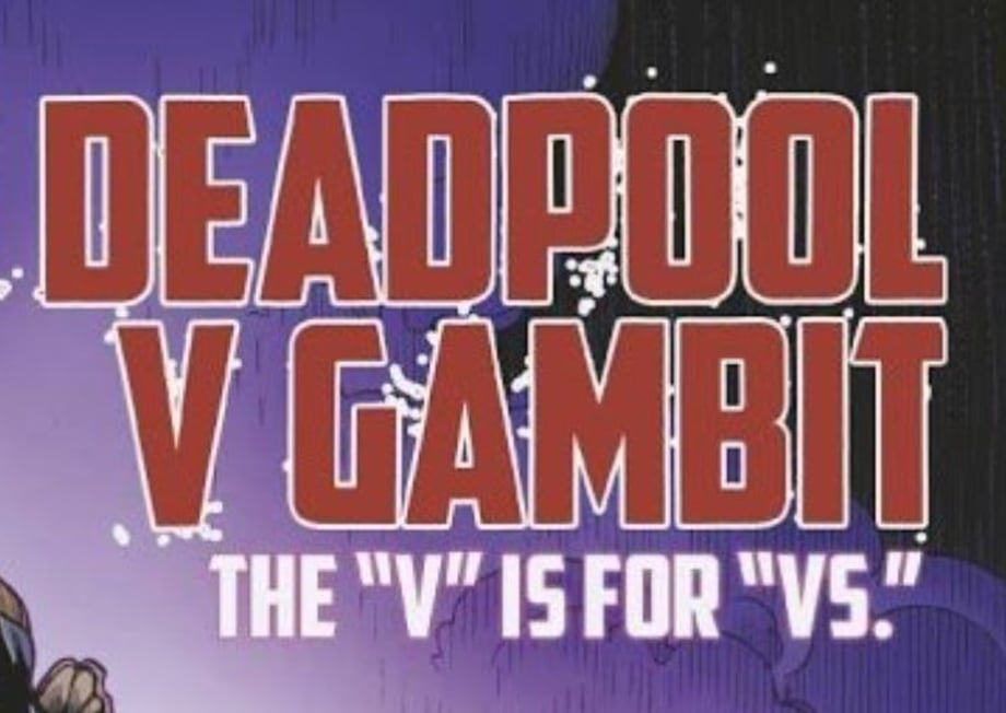 COMICS: The Tagline Of GAMBIT VS DEAPOOL Makes Light Of BATMAN V SUPERMAN