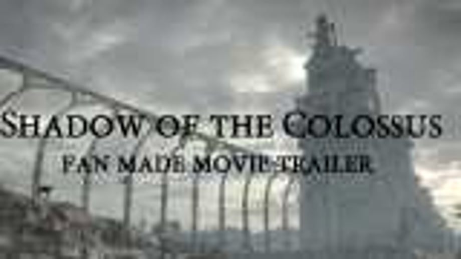 An entirely fan-made movie teaser trailer  for the Shadow of the Colossus movie.
