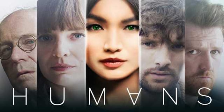 AMC Continues To Cancel Their Shows By Dropping Channel 4's HUMANS After Season Three