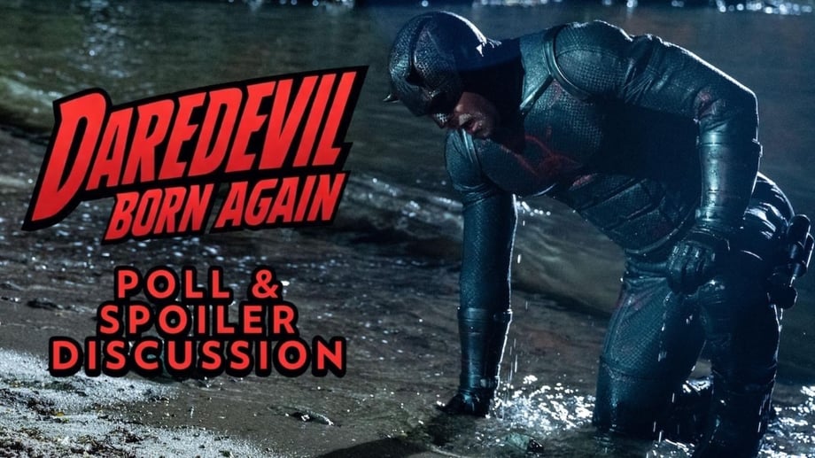 DAREDEVIL: BORN AGAIN Season 2 Episode 1 Poll & Spoiler Discussion - Did "The Northern Star" Deliver?