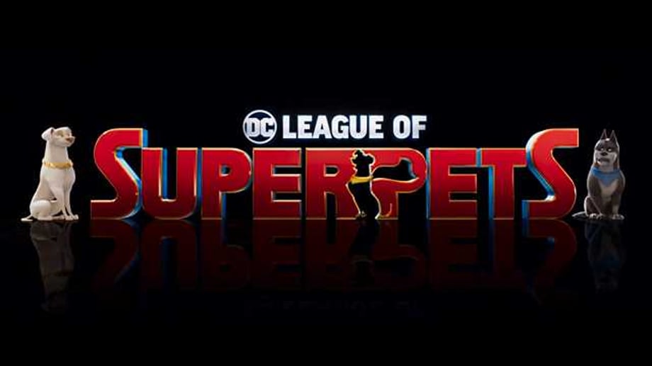 DC LEAGUE OF SUPER-PETS Reveals Its First Teaser At DC FanDome; Full Trailer Debuts Next Month