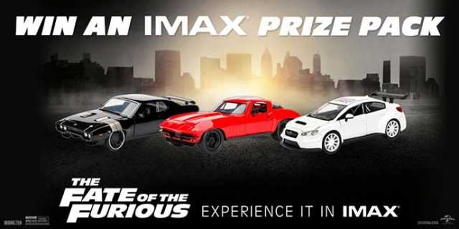 GIVEAWAY: THE FATE OF THE FURIOUS Cars And IMAX Tickets Up For Grabs!