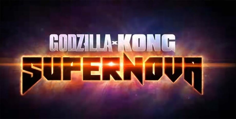 GODZILLA X KONG: SUPERNOVA - First Teaser For Next MonsterVerse Movie Released As Production Gets Underway