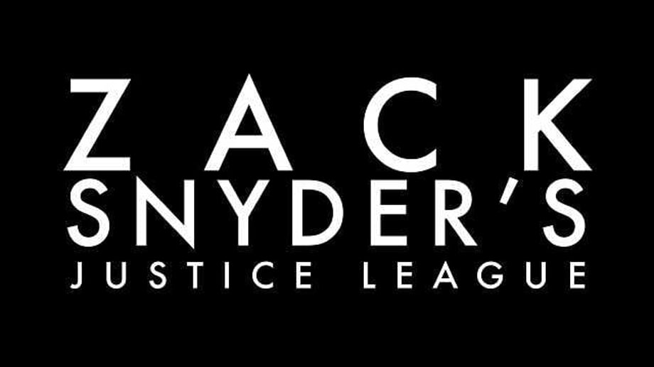 JUSTICE LEAGUE: WB Execs On #ReleaseTheSnyderCut: "This Feels Like The Right Time To Share Zack’s Story"