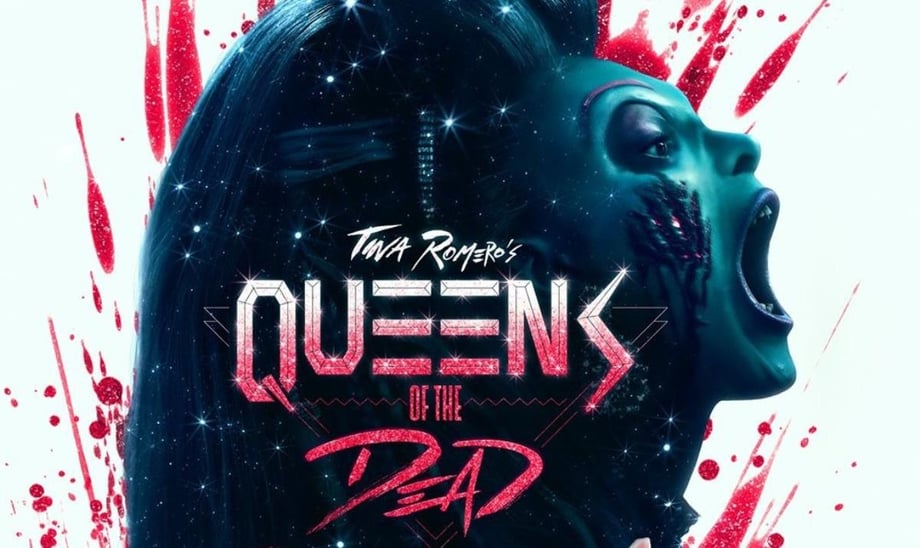 QUEENS OF THE DEAD: Tina Romero's "Big Gay Zombie Movie" Gets A New Poster & Trailer