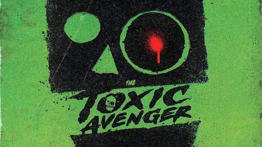 THE TOXIC AVENGER Director Says New Toxie Originally Looked Even "More Monstrous"