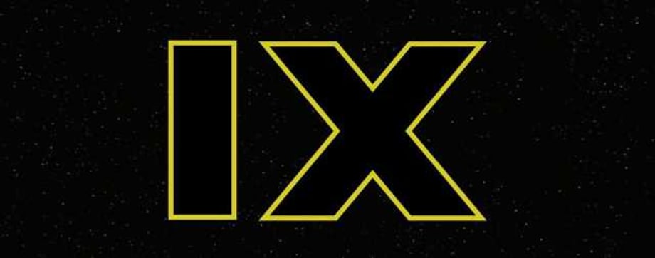 The Working Title For J.J. Abrams' STAR WARS: EPISODE IX Has Seemingly Been Revealed