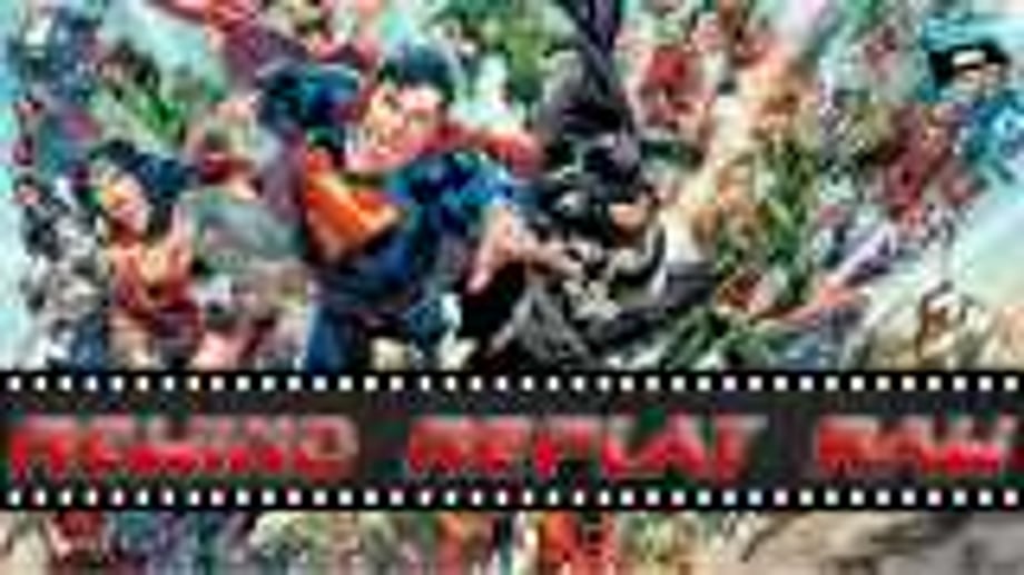 Rewind Replay Raw: Episode 1 - Best and Worst DC Movies